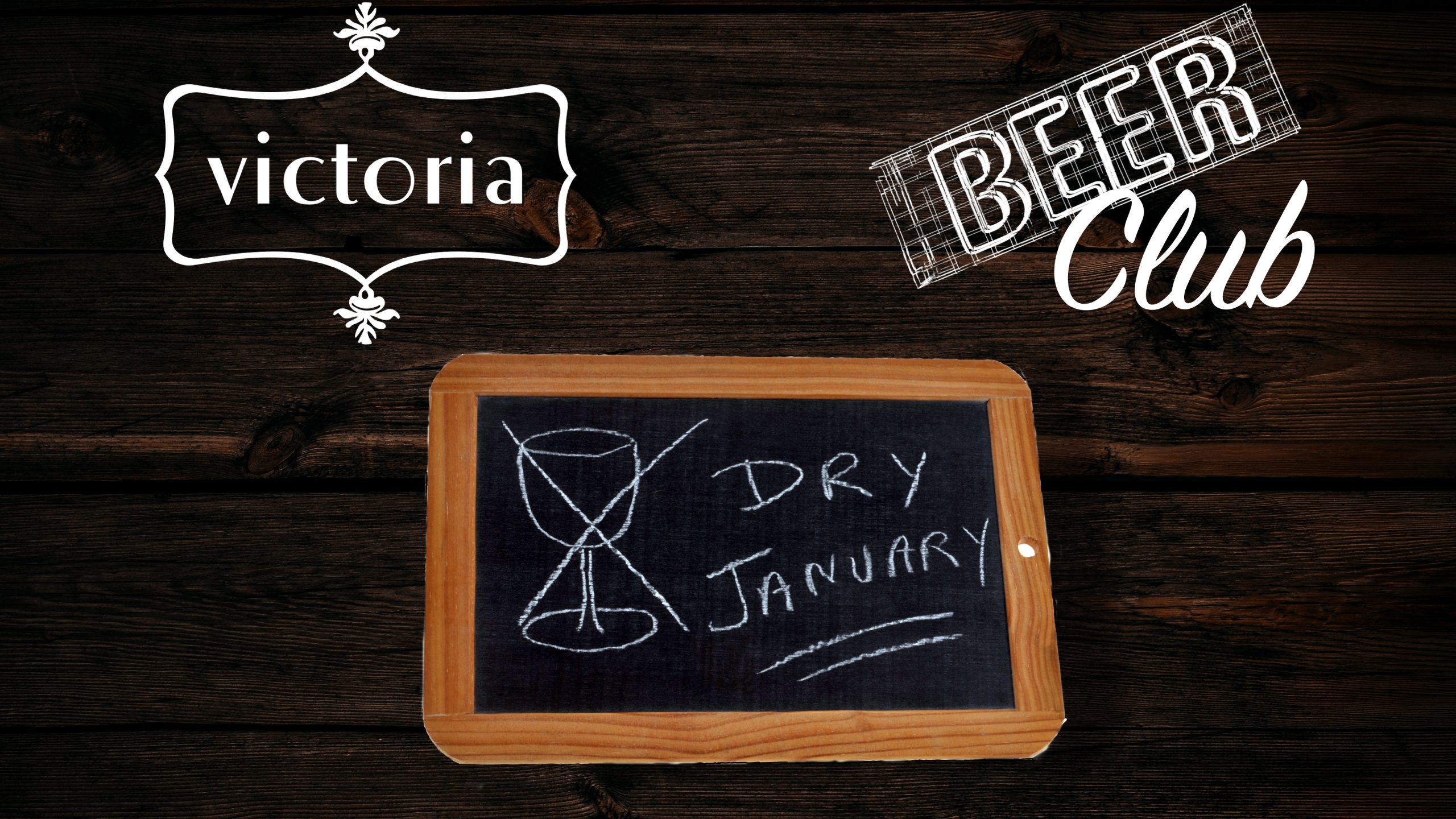 Victoria Gastro Pub Beer Club is Dry January Themed. Join us Monday, January 6th!